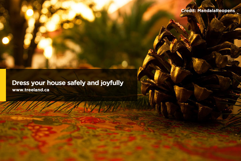 Dress your house safely and joyfully